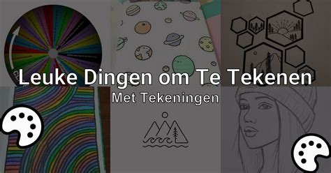 leuke ideeën dingen om te tekenen als je je verveelt|20 Leuke Dingen Om Te Tekenen